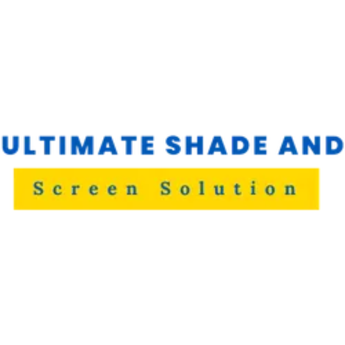 Ultimate Shade And Screen Solutions
